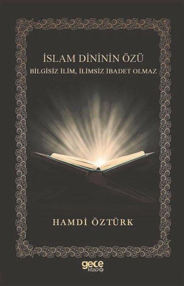 İslam Dininin Özü Bilgisiz İlim İlimsiz İbadet Olmaz - Gece Kitaplığı - Image 1