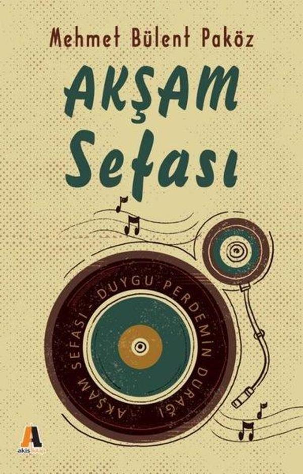 Akşam Sefası Duygu Perdemin Durağı - Akis Kitap - Image 1