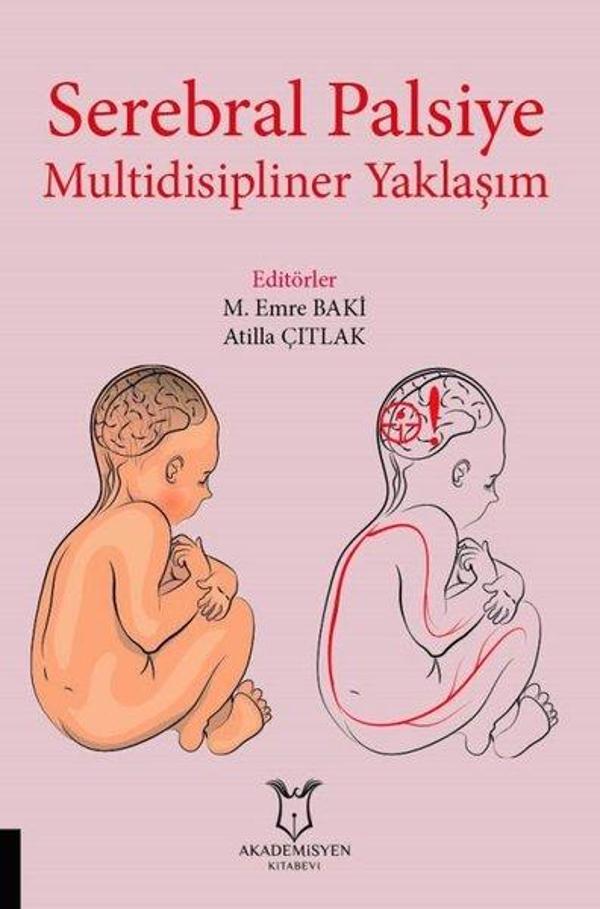 Serebral Palsiye Multidisipliner Yaklaşım - Akademisyen Kitabevi - Image 1