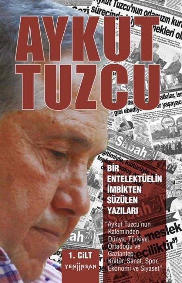 Bir Entelektüelin İmbikten Süzülen Yazıları - 1. Cilt - Yeni İnsan Yayınevi - Image 1