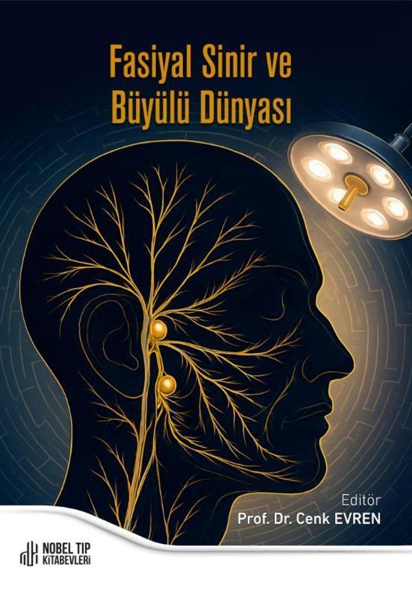 Fasiyal Sinir ve Büyülü Dünyası - Nobel Tıp Kitabevleri - Image 1
