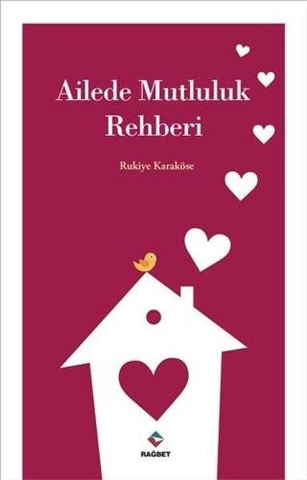 Ailede Mutluluk Rehberi - Rağbet Yayınları - Image 1