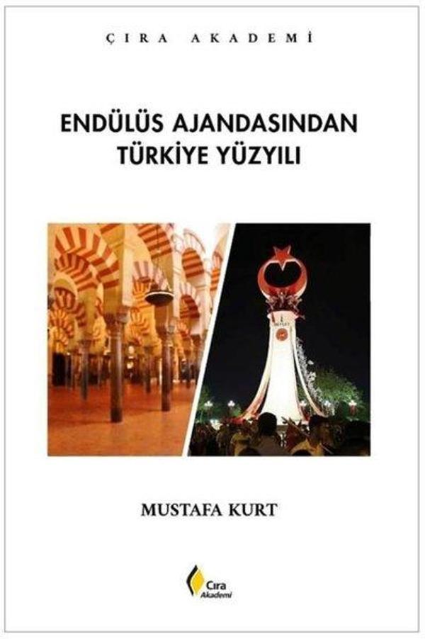 Endülüs Ajandasından Türkiye Yüzyılı - Çıra Yayınları - Image 1
