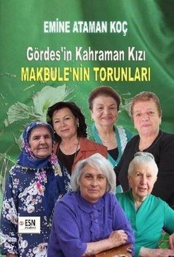 Gördes'in Kahraman Kızı Makbule'nin Torunları - ESN Akademi - Image 1