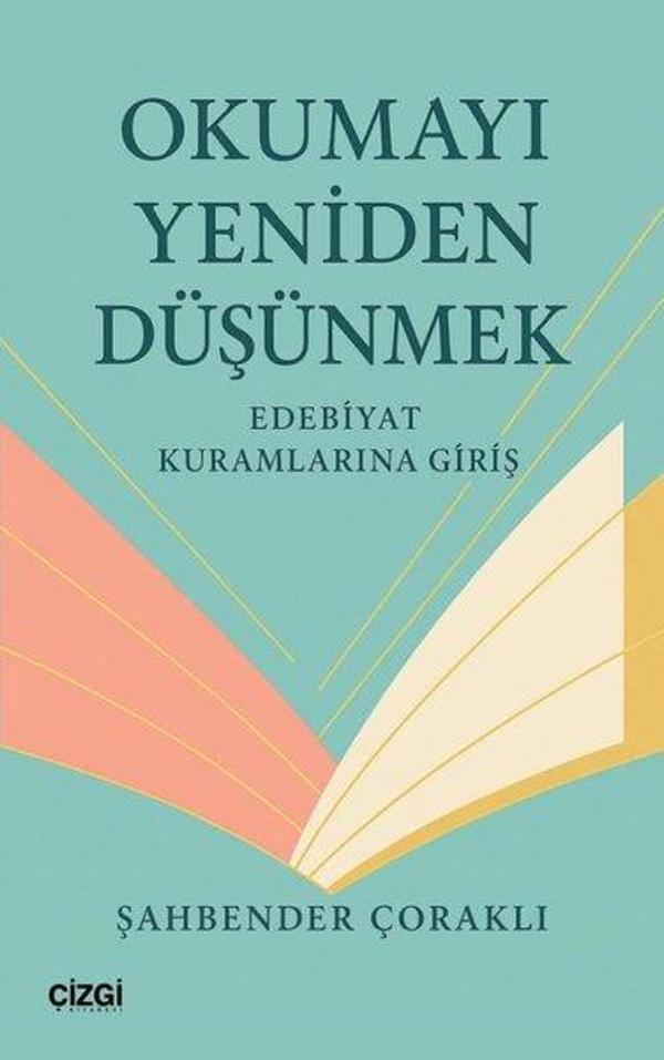 Okumayı Yeniden Düşünmek - Edebiyat Kuramlarına Giriş - Çizgi Kitabevi - Image 1
