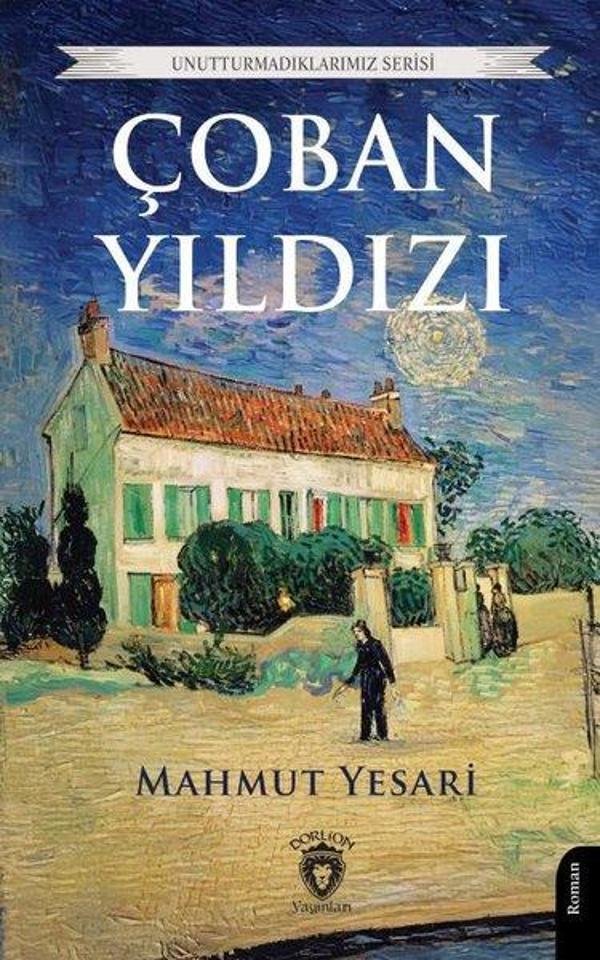 Çoban Yıldızı - Unutturmadıklarımız Serisi - Dorlion Yayınevi - Image 1