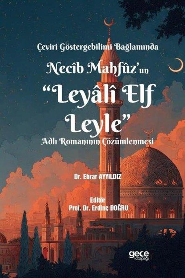 Çeviri Göstergebilimi Bağlamında Necib Mahfuz'un Leyali Elf Leyle Adlı Romanının Çözümlenmesi - Gece Kitaplığı - Image 1