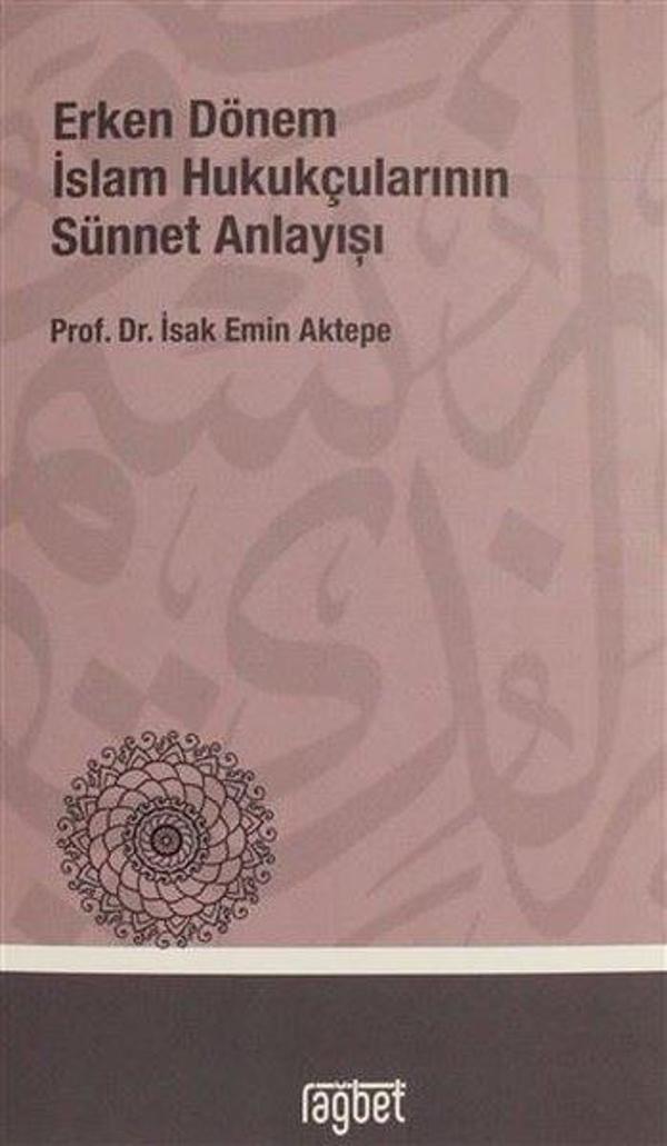 Erken Dönem İslam Hukukçularının Sünnet Anlayışı - Rağbet Yayınları - Image 1