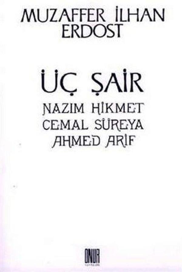 Üç Şair - Nazım Hikmet Cemal Süreya Ahmed Arif - Onur Yayınları - Image 1