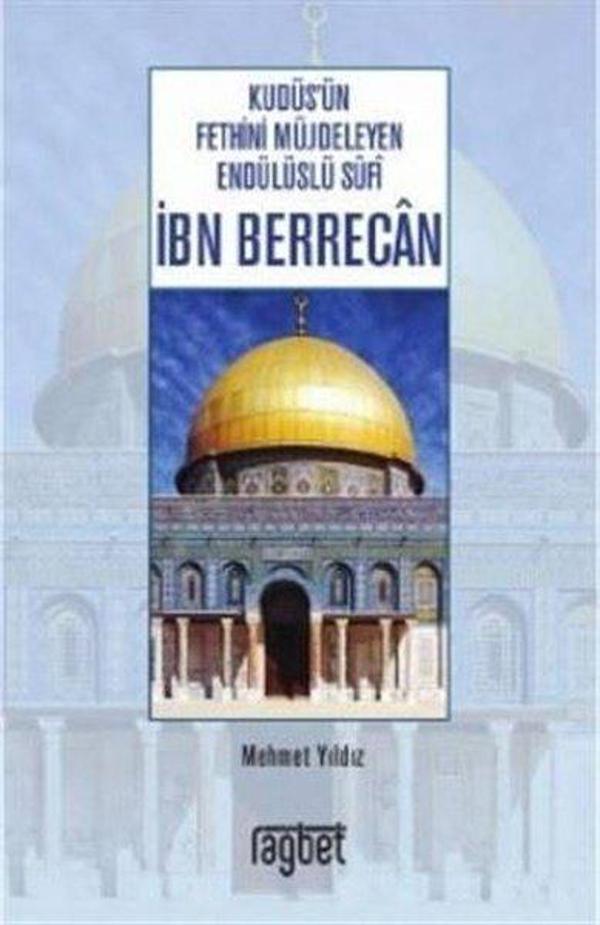 Kudüsün Fethini Müjdeleyen Endülüslü Sufi İbn Berrecan - Rağbet Yayınları - Image 1