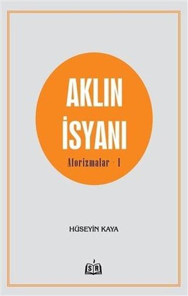 Aklın İsyanı - Aforizmalar 1 - SR Yayınevi - Image 1