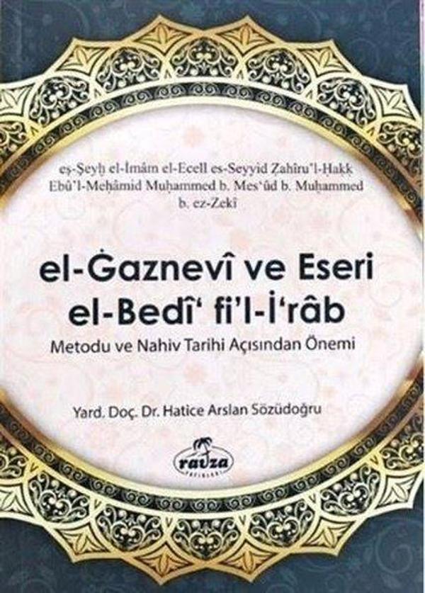 El-Gaznevi ve Eseri El Bedi Fi'l-İrab - Metodu ve Nahiv Tarihi Açısından Önemi - Ravza Yayınları - Image 1