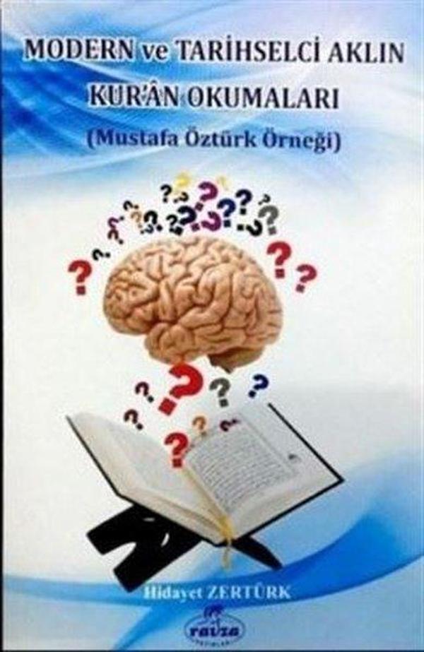 Modern ve Tarihselci Aklın Kur'an Okumaları - Mustafa Öztürk Örneği - Ravza Yayınları - Image 1