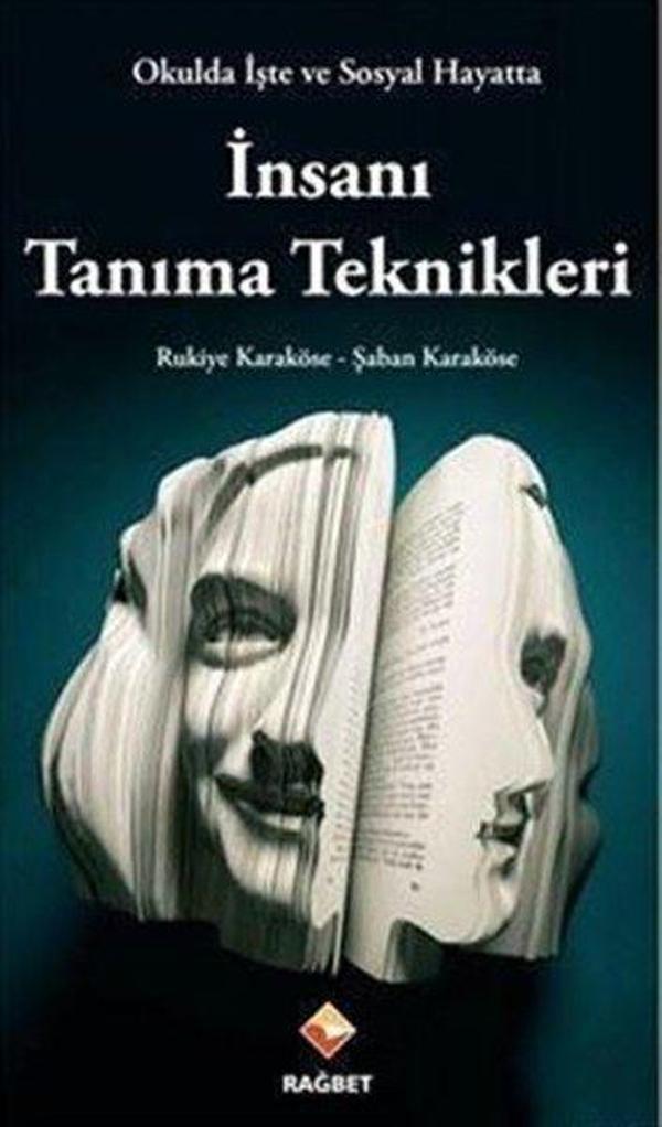 Okulda İşte ve Sosyal Hayatta İnsanı Tanıma Teknikleri - Rağbet Yayınları - Image 1
