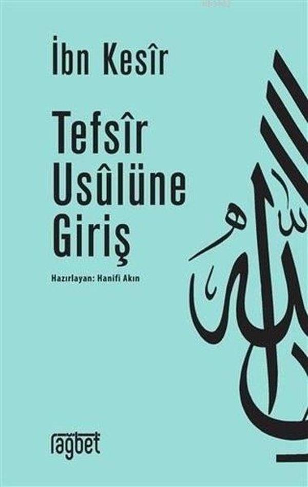 Tefsir Usulüne Giriş - Rağbet Yayınları - Image 1