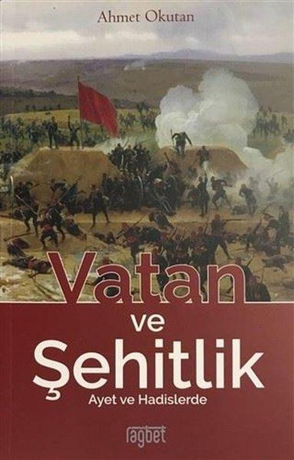 Vatan ve Şehitlik Ayet ve Hadislerde - Rağbet Yayınları - Image 1