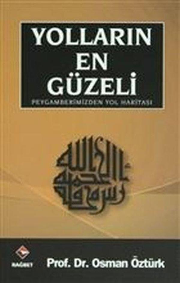 Yolların En Güzeli Peygamberimizden Yol Haritası - Rağbet Yayınları - Image 1