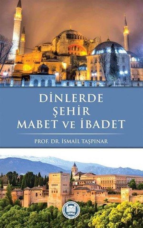 Dinlerde Şehir Mabet ve İbadet - M. Ü. İlahiyat Fakültesi Vakfı Yayı - Image 1