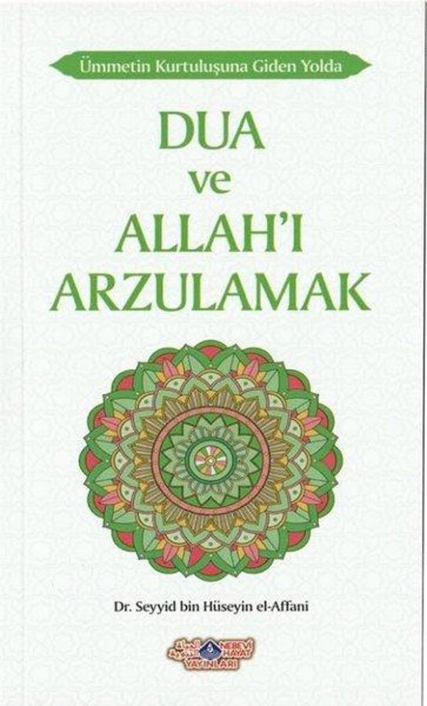 Dua ve Allah'ı Arzulamak Ümmetin Kurtuluşuna Giden Yolda - Nebevi Hayat Yayınları - Image 1