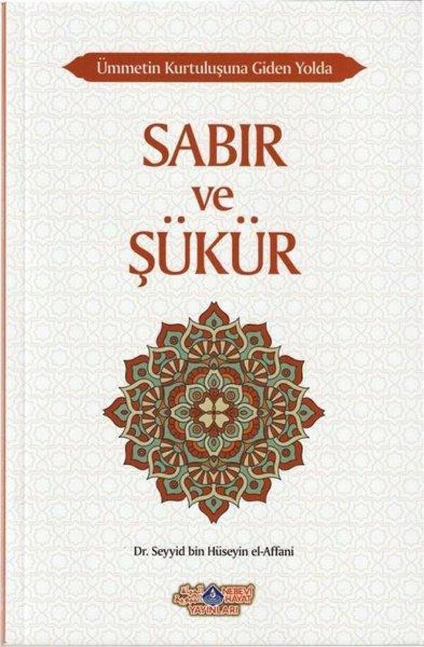 Sabır ve Şükür Ümmetin Kurtuluşuna Giden Yolda - Nebevi Hayat Yayınları - Image 1