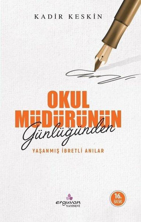 Okul Müdürünün Günlüğünden - Yaşanmış İbretli Anılar - Erguvan Yayınları - Image 1