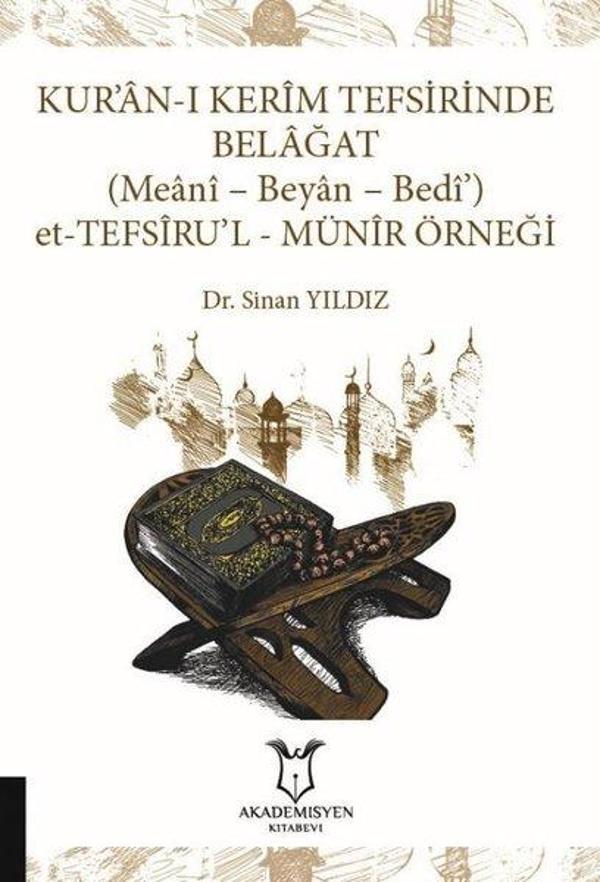 Kur'an-ı Kerim Tefsirinde Belağat (Meani-Beyan-Bedi') et-Tefsiru'l - Münir Örneği - Akademisyen Kitabevi - Image 1