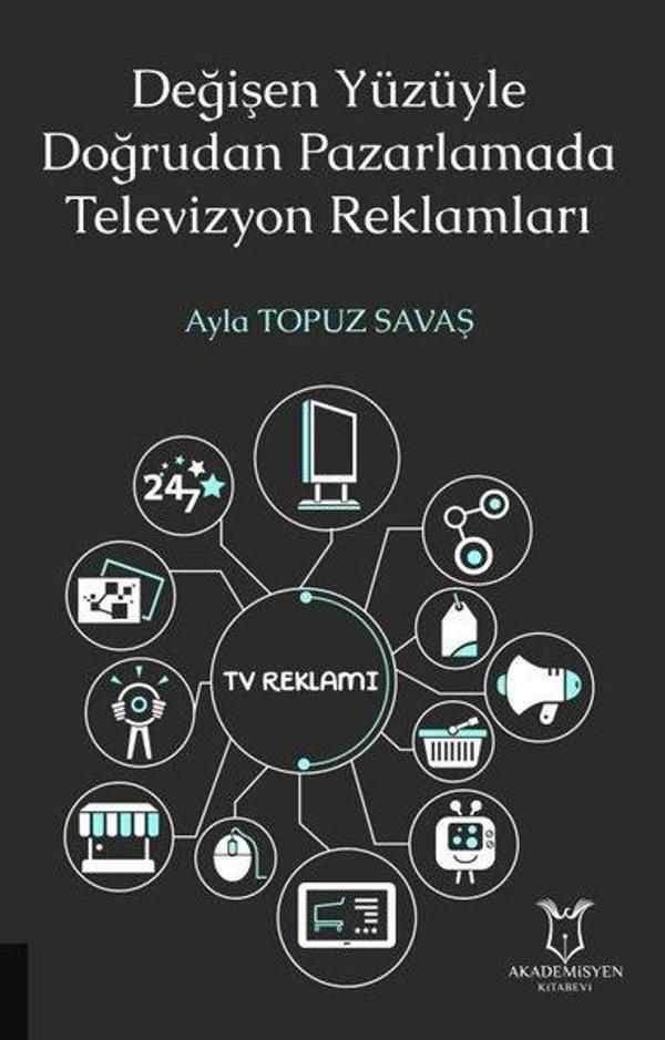 Değişen Yüzüyle Doğrudan Pazarlamada Televizyon Reklamları - Akademisyen Kitabevi - Image 1
