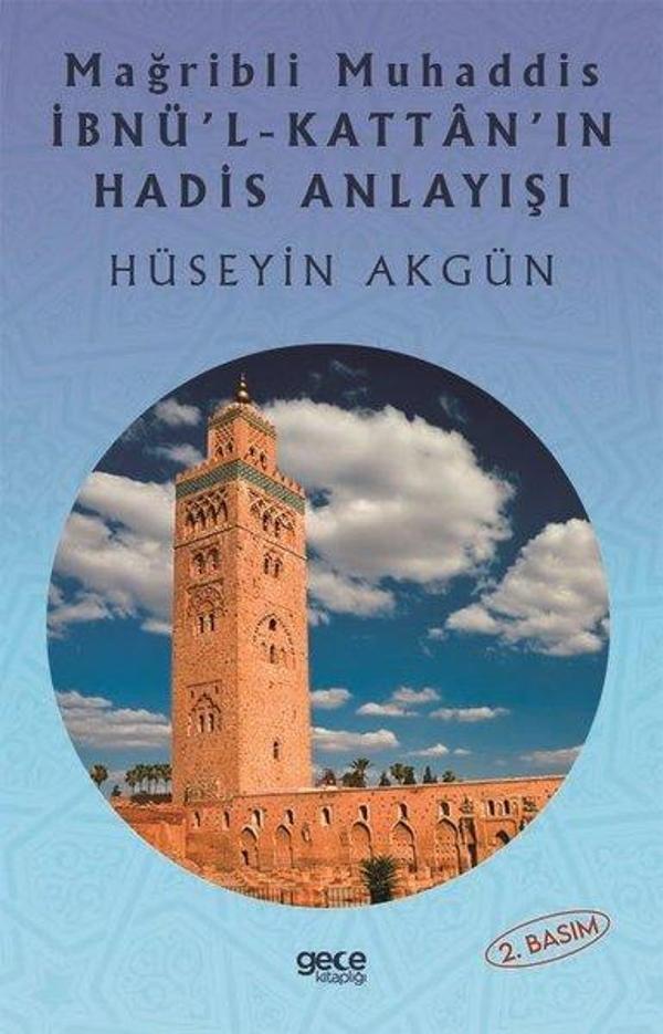 Mağripli Muhaddis İbnül Kattanın Hadis Anlayışı - Gece Kitaplığı - Image 1