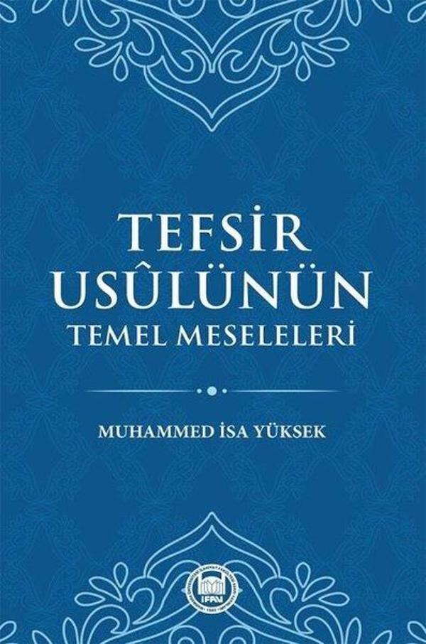 Tefsir Usulünün Temel Meseleleri - M. Ü. İlahiyat Fakültesi Vakfı Yayı - Image 1