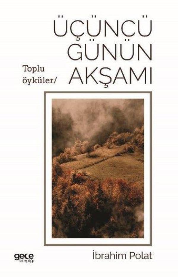 Üçüncü Günün Akşamı - Toplu Öyküler - Gece Kitaplığı - Image 1