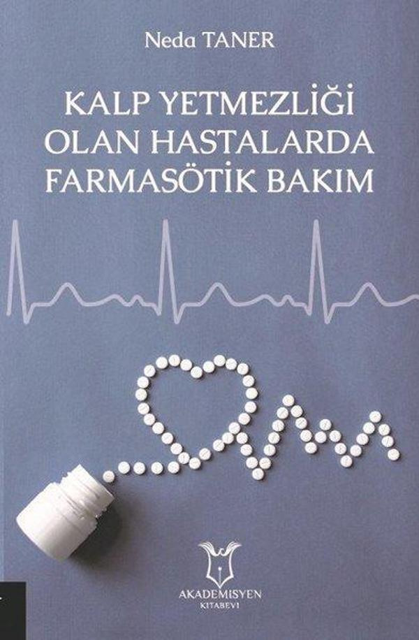 Kalp Yetmezliği Olan Hastalarda Farmasötik Bakım - Akademisyen Kitabevi - Image 1