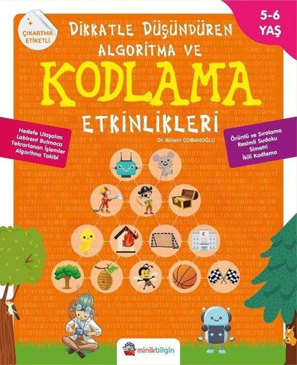 Dikkatle Düşündüren Algoritma ve Kodlama Etkinlikleri 5 - 6 Yaş - Minik Bilgin - Image 1