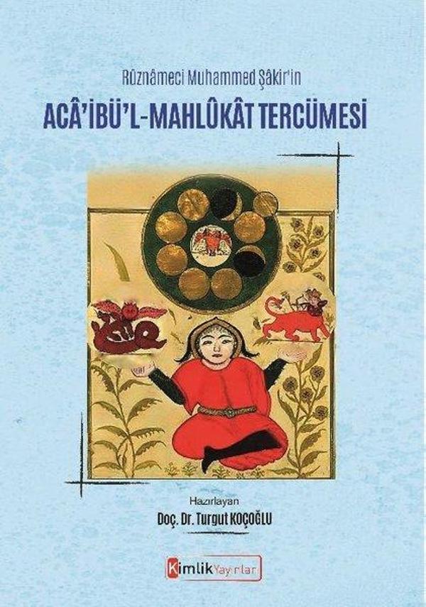 Ruznameci Muhammed Şakir'in Aca'ibü'l - Mahlukat Tercümesi - Kimlik Yayınları - Image 1