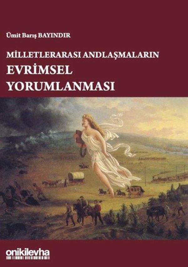 Milletlerarası Andlaşmaların Evrimsel Yorumlanması - On İki Levha Yayıncılık - Image 1