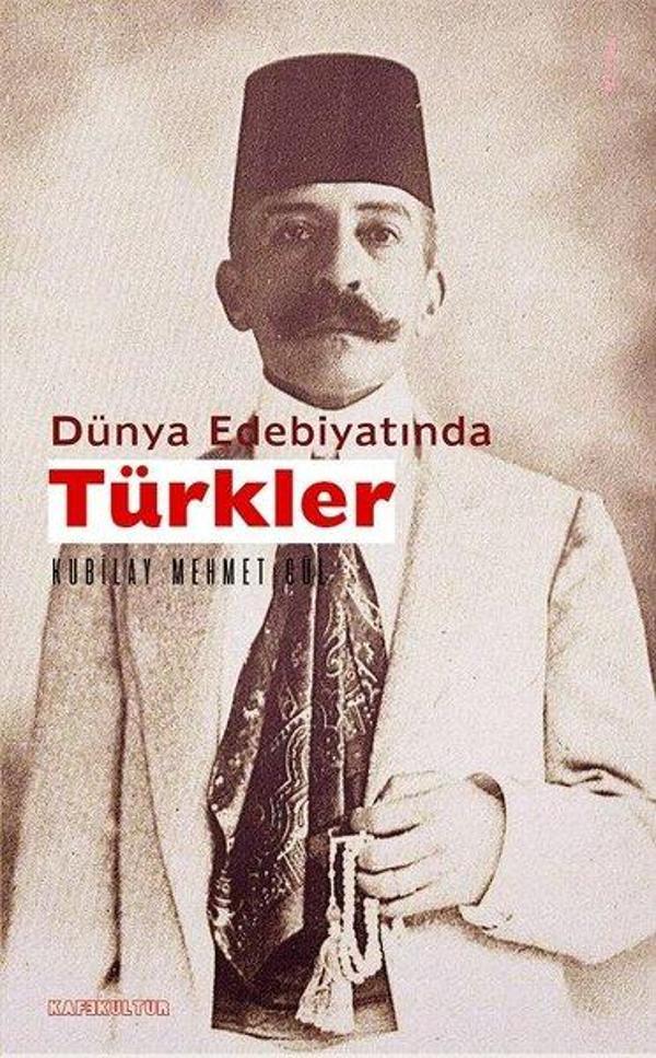 Dünya Edebiyatında Türkler - Kafe Kültür Yayıncılık - Image 1