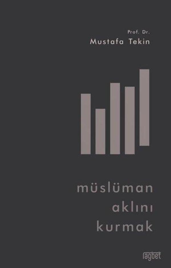 Müslüman Aklını Kurmak - Rağbet Yayınları - Image 1
