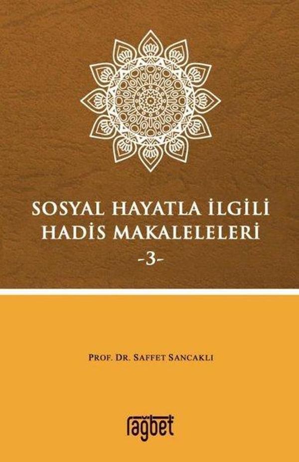 Sosyal Hayatla İlgili Hadis Makaleleri 3 - Rağbet Yayınları - Image 1