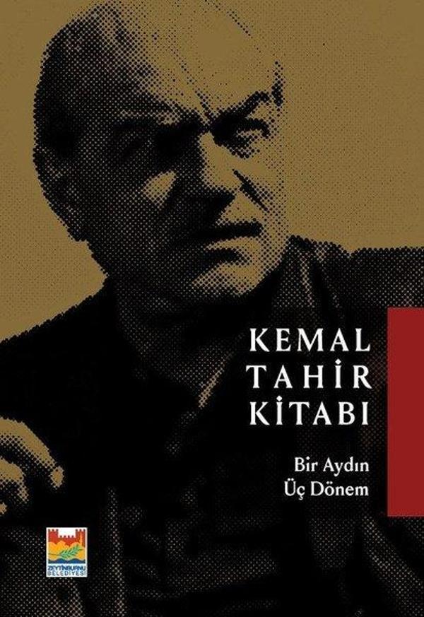 Kemal Tahir Kitabı - Bir Aydın Üç Dönem - Zeytinburnu Bel.Kültür Yay. - Image 1