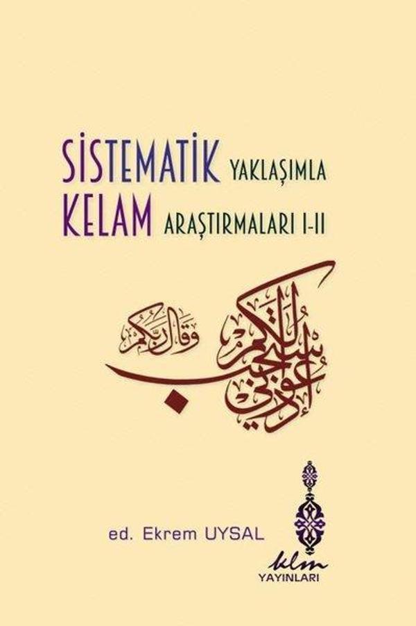 Sistematik Yaklaşımla Kelam Araştırmaları 1 - 2 - KLM Yayınları - Image 1
