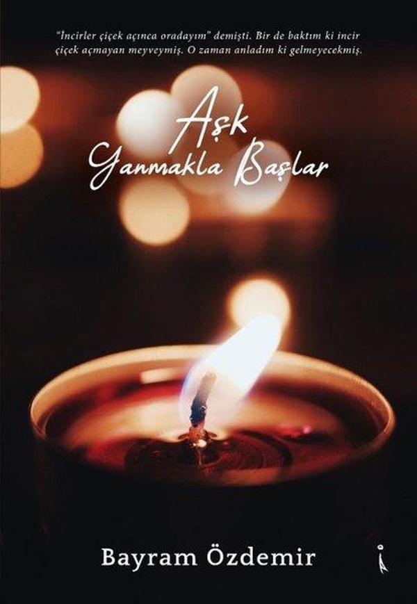 Aşk Yanmakla Başlar - İkinci Adam Yayınları - Image 1