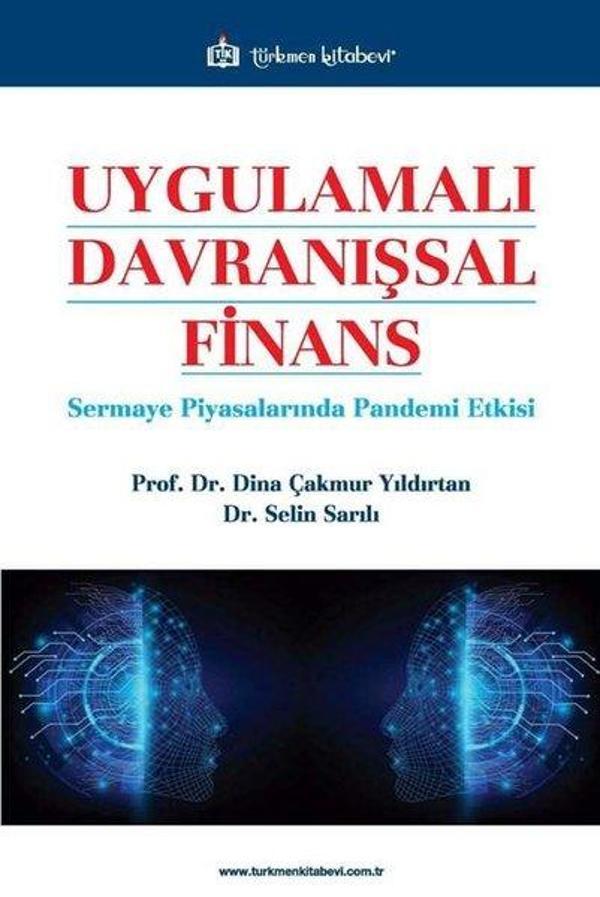 Uygulamalı Davranışsal Finans - Sermaye Piyasalarında Pandemi Etkisi - Türkmen Kitabevi - Image 1