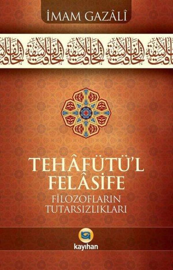 Tehafütü'l Felasife - Filozofların Tutarsızlıkları - Kayıhan Yayınları - Image 1