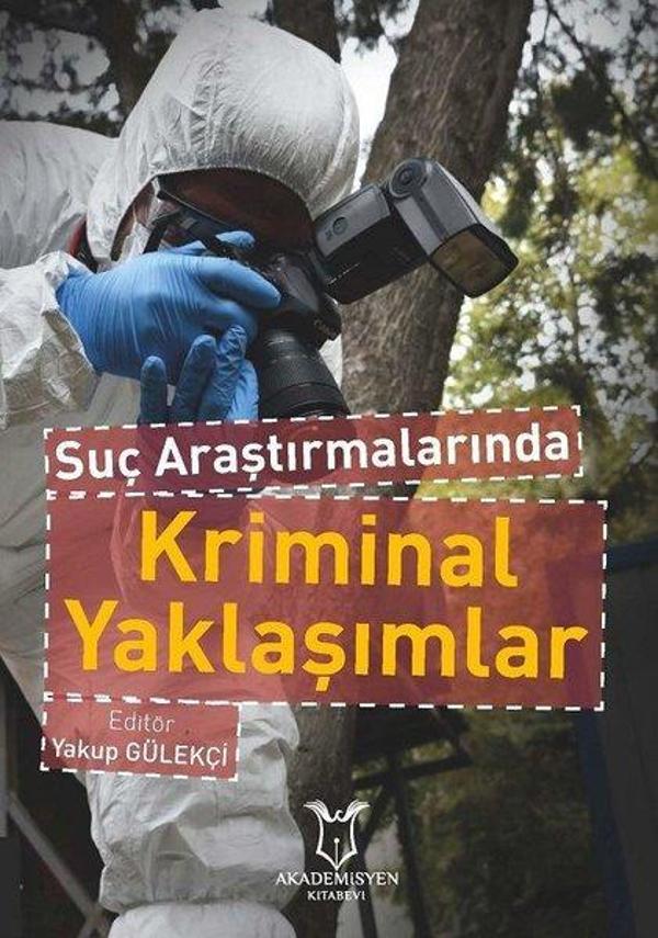 Suç Araştırmalarında Kriminal Yaklaşımlar - Akademisyen Kitabevi - Image 1