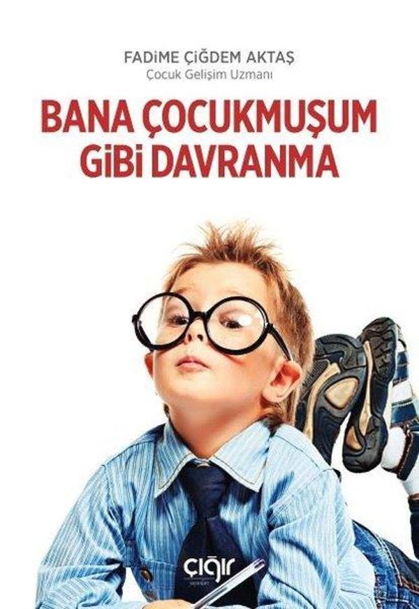 Bana Çocukmuşum Gibi Davranma - Çığır Yayınları - Image 1