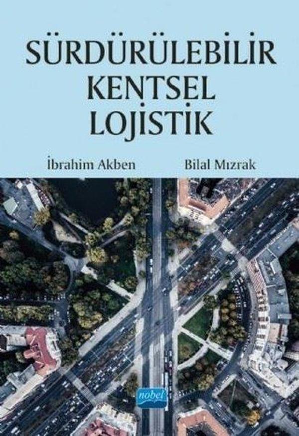 Sürdürülebilir Kentsel Lojistik - Nobel Akademik Yayıncılık - Image 1