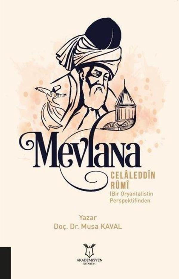 Mevlana Celaleddin Rumi - Bir Oryantalistin Perspektifinden - Akademisyen Kitabevi - Image 1