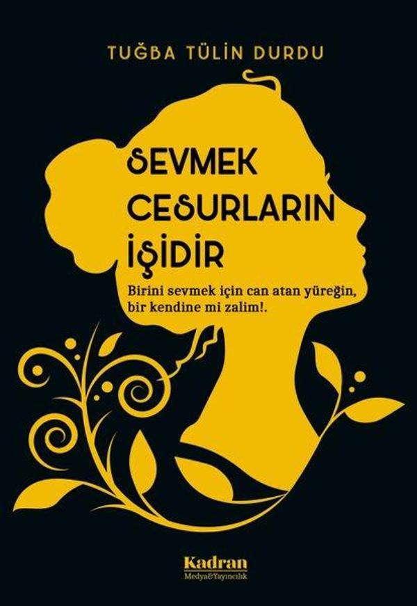 Sevmek Cesurların İşidir - Kadran Medya&Yayıncılık - Image 1