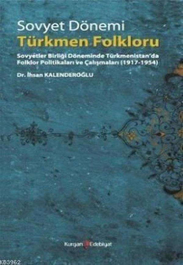 Sovyet Dönemi Türkmen Folkloru - Kurgan Edebiyat - Image 1