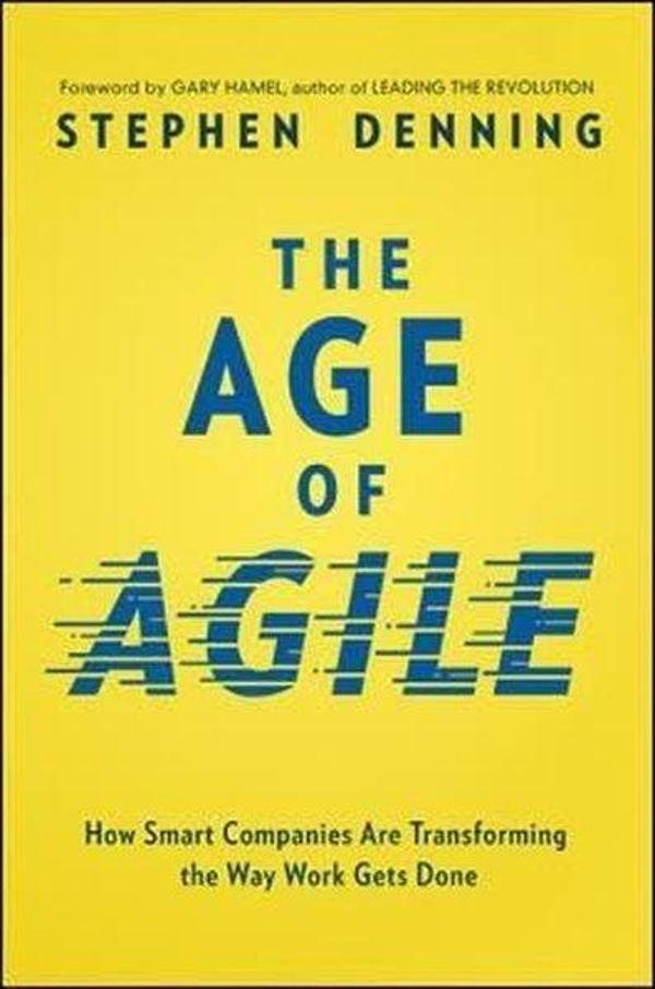 The Age of Agile: How Smart Companies Are Transforming the Way Work Gets Done - AMACOM - Image 1