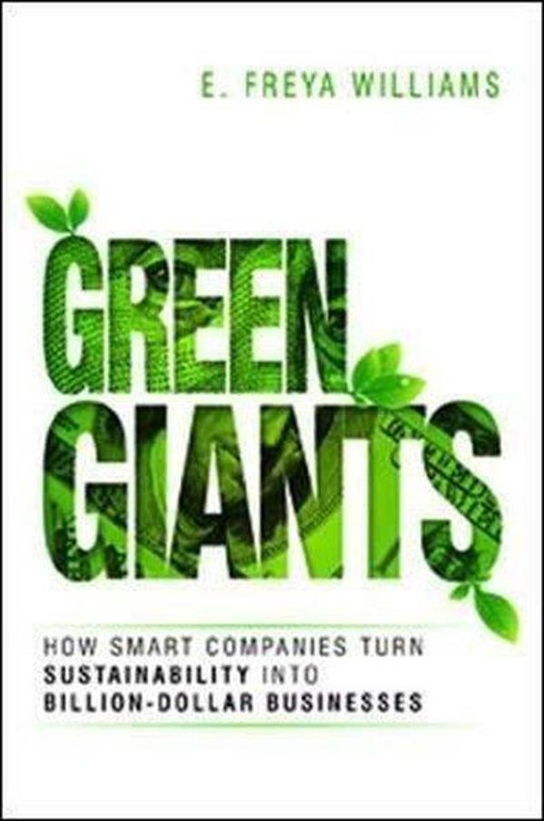 Green Giants: How Smart Companies Turn Sustainability into Billion-Dollar Businesses - AMACOM - Image 1